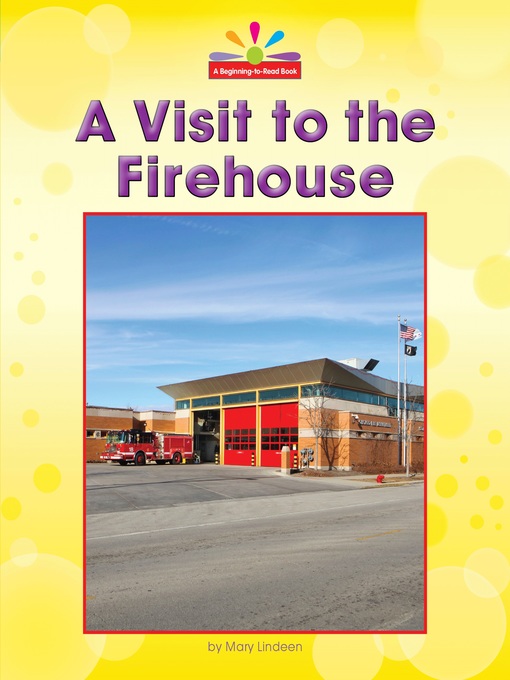 Title details for A Visit to the Firehouse by Mary Lindeen - Wait list